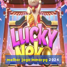 melhor jogo mmorpg 2024